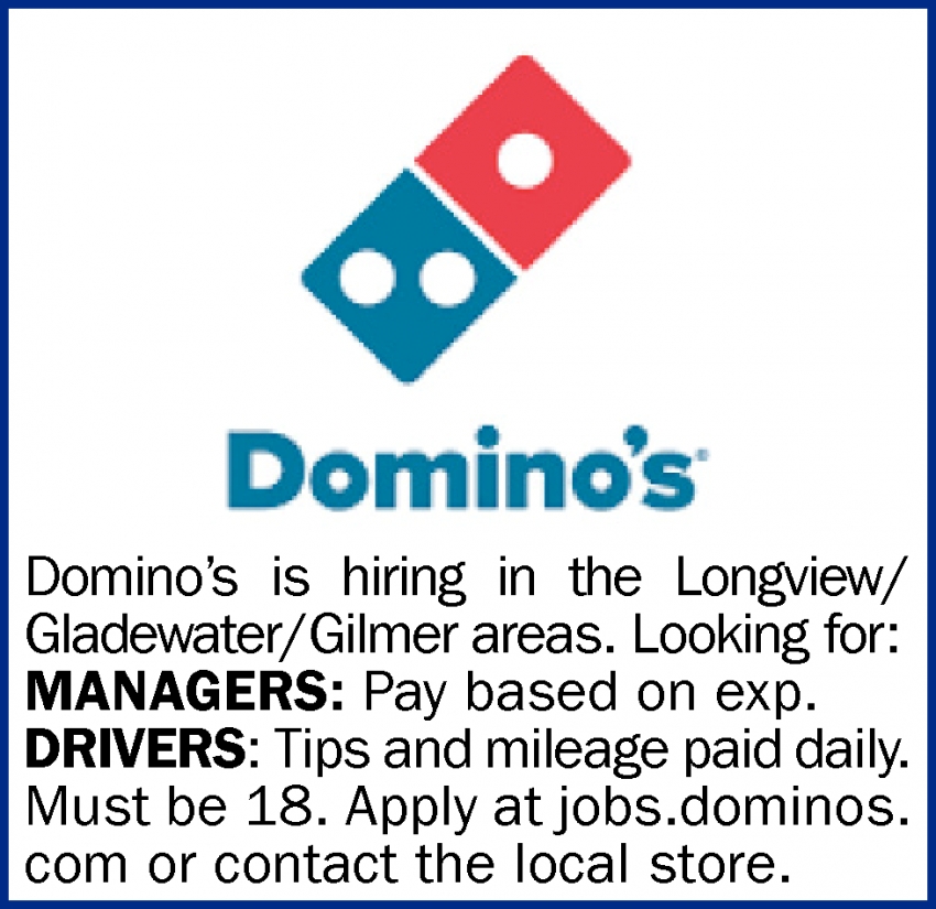 Managers & Drivers Needed, Domino's