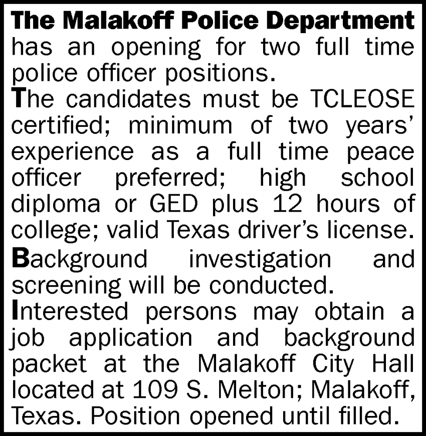Two Full Time Police Officer Positions, The Malakoff Police Department