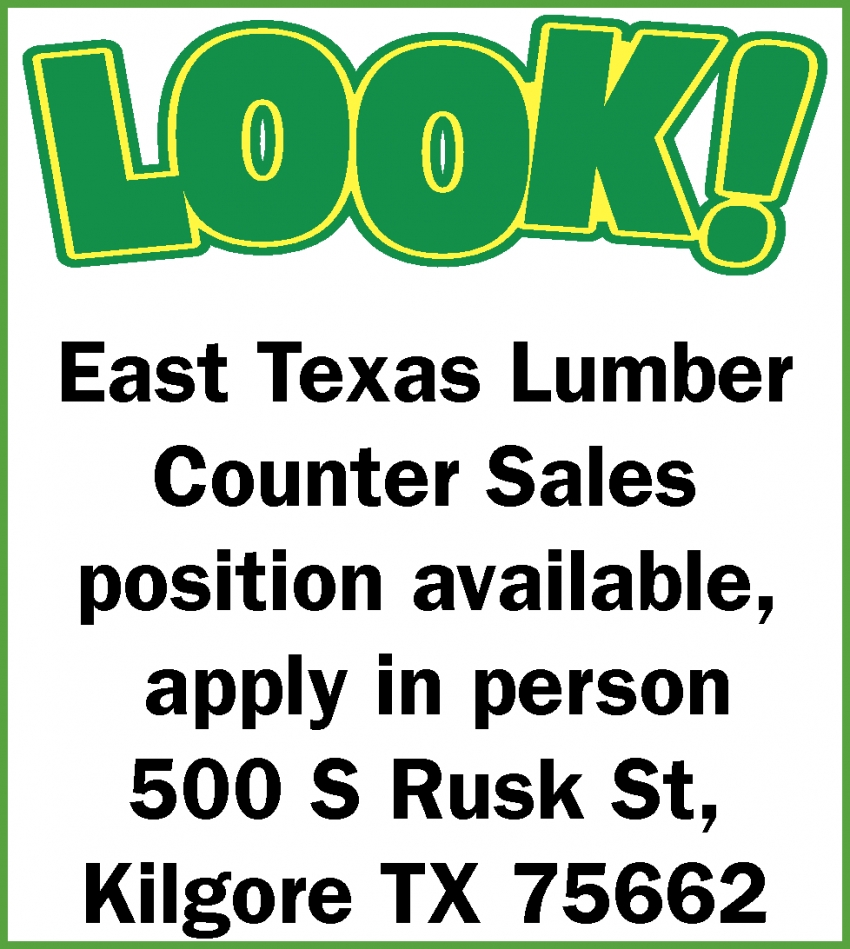Accounting And Counter Sales Positions Available, East Texas Lumber