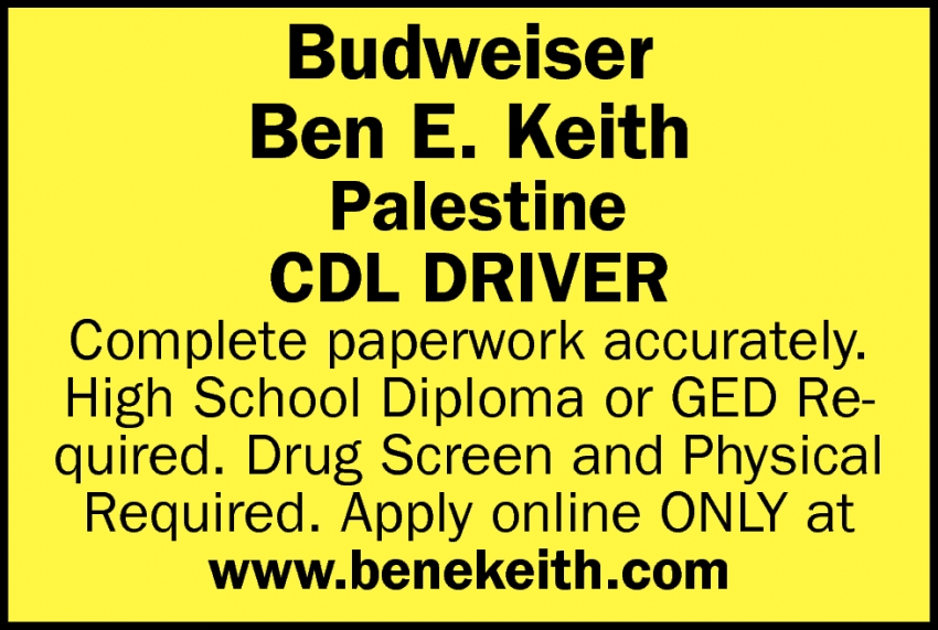 CDL Driver, Ben E. Keith, Fort Worth, TX